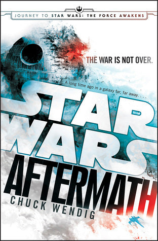 Book cover of Star Wars: Aftermath by Chuck Wendig