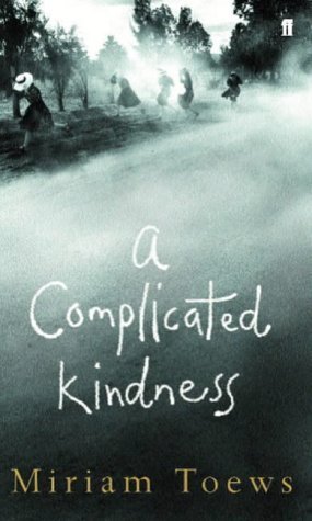 Book cover of A Complicated Kindness by Miriam Toews