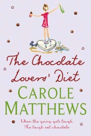 Book cover of The Chocolate Lovers' Diet by Carole Matthews