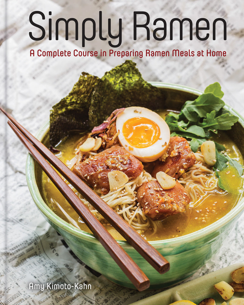 Book cover of Simply Ramen: 70 Tempting Noodle Dishes For The Ramen-Lover In You by Amy Kimoto-Kahn
