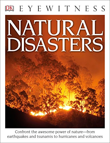 Book cover of Eyewitness Natural Disasters: Confront The Awesome Power Of Nature—From Earthquakes And Tsunamis To Hurricanes by Claire Watts, Trevor Day