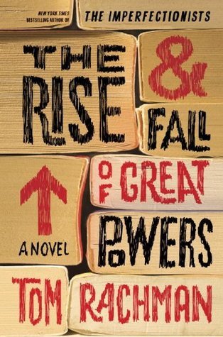 Book cover of The Rise & Fall of Great Powers by Tom Rachman