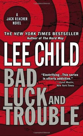 Book cover of Bad Luck And Trouble by Lee Child