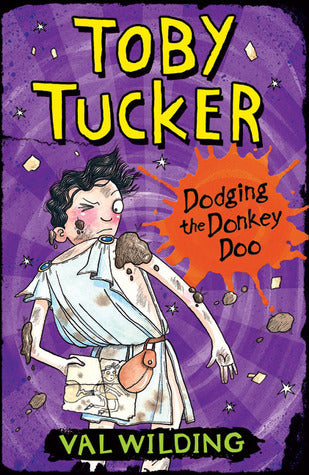 Book cover of Toby Tucker: Dodging the Donkey Doo by Val Wilding, Michael Broad (Illus.)