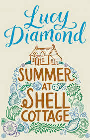 Book cover of Summer At Shell Cottage by Lucy Diamond