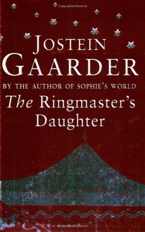 Book cover of The Ringmaster's Daughter by Jostein Gaarder, James    Anderson (Trans.)