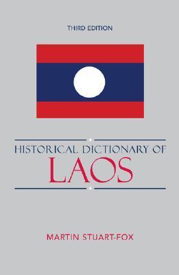Book cover of Historical Dictionary Of Laos by Martin Stuart-Fox
