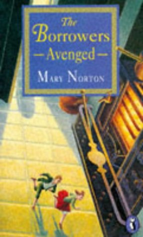 Book cover of The Borrowers Avenged by Mary Norton
