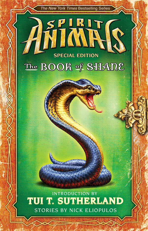 Book cover of The Book of Shane: Complete Collection (Spirit Animals: Special Edition): Complete Collection by Nick Eliopulos, Tui T. Sutherland (Foreword)