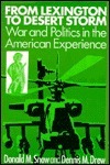 Book cover of From Lexington To Desert Storm by Donald M. Snow, Dennis M. Drew