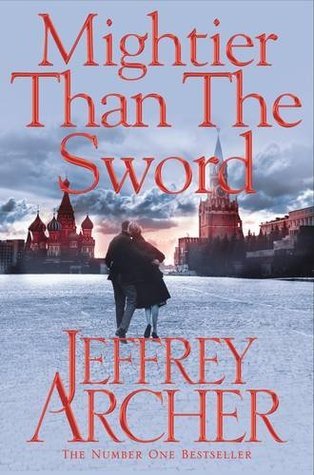 Book cover of Mightier Than The Sword by Jeffrey Archer