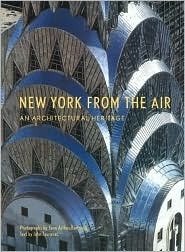 Book cover of New York From The Air: An Architectural Heritage by John Tauranac
