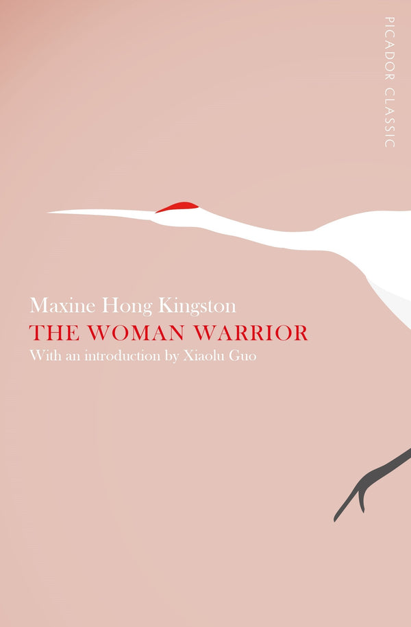 Book cover of The Woman Warrior by Maxine Hong Kingston, Xiaolu Guo (Introduction)