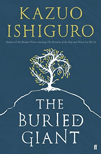 Book cover of The Buried Giant by Kazuo Ishiguro