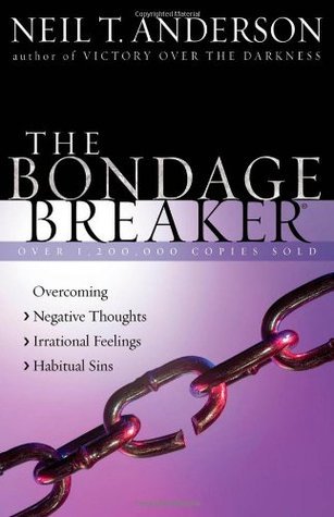 Book cover of The Bondage Breaker by Neil T. Anderson