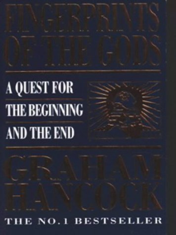 Book cover of Fingerprints Of The Gods: A Quest For The Beginning And The End by Graham Hancock