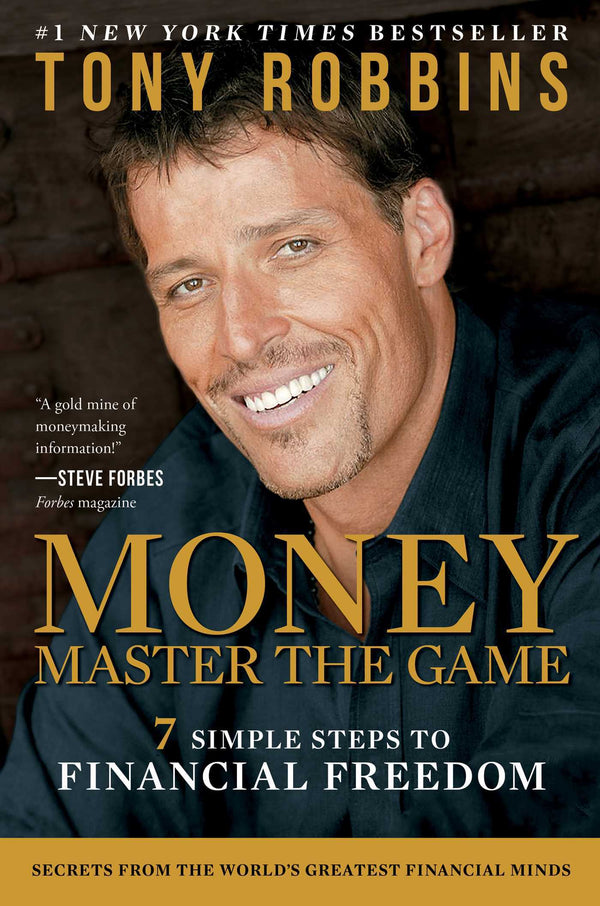 Book cover of Money Master The Game: 7 Simple Steps To Financial Freedom by Anthony Robbins