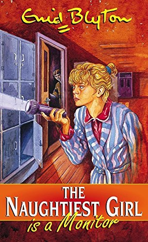 Book cover of Naughtiest Girl Is A Monitor by Enid Blyton