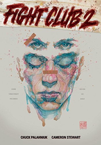 Book cover of Fight Club 2 by Chuck Palahniuk, Cameron   Stewart, David W. Mack (Illustrations)