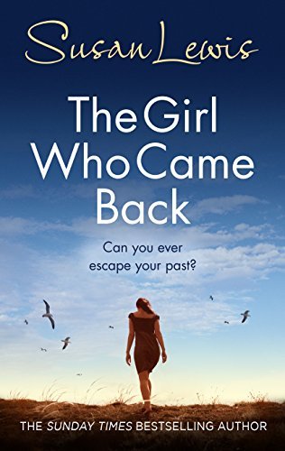 Book cover of The Girl Who Came Back by Susan    Lewis
