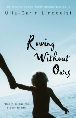 Book cover of Rowing Without Oars by Ulla-Carin Lindquist