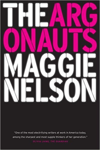 Book cover of The Argonauts by Maggie Nelson