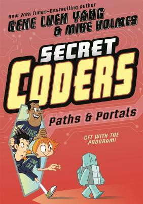 Book cover of Paths & Portals by Gene Luen Yang, Mike Holmes (Illus.)