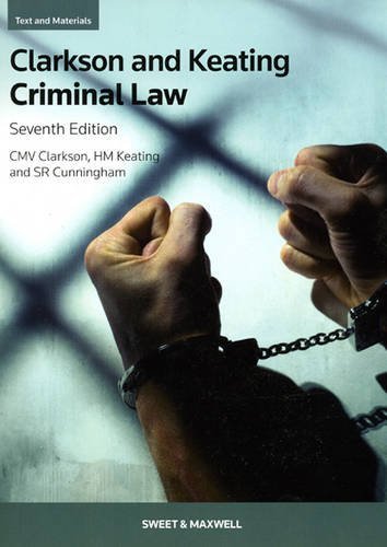Book cover of Clarkson & Keating: Criminal Law: Text And Materials by C.M.V. Clarkson, H M Keating, S R Cunningham