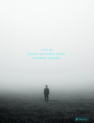 Book cover of I Left My Noodle On Ramen Street by Devendra Banhart