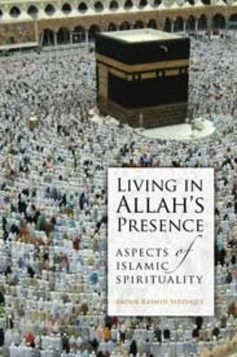 Book cover of Living In Allah's Presence by Abdur Rashid Siddiqui