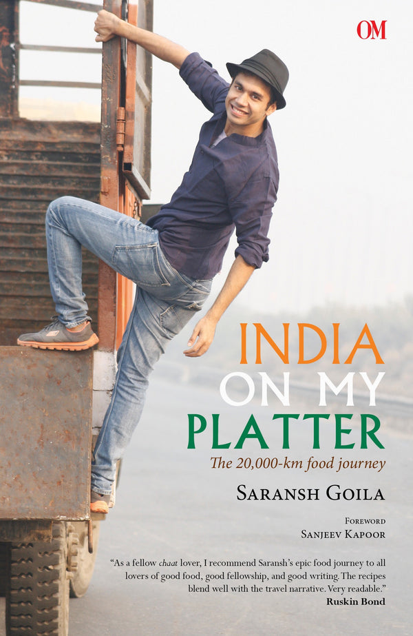 Book cover of India On My Platter - The 20000 Km Food Journey by Saransh Goila