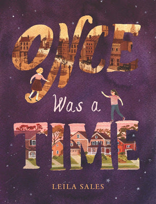 Book cover of Once Was a Time by Leila Sales