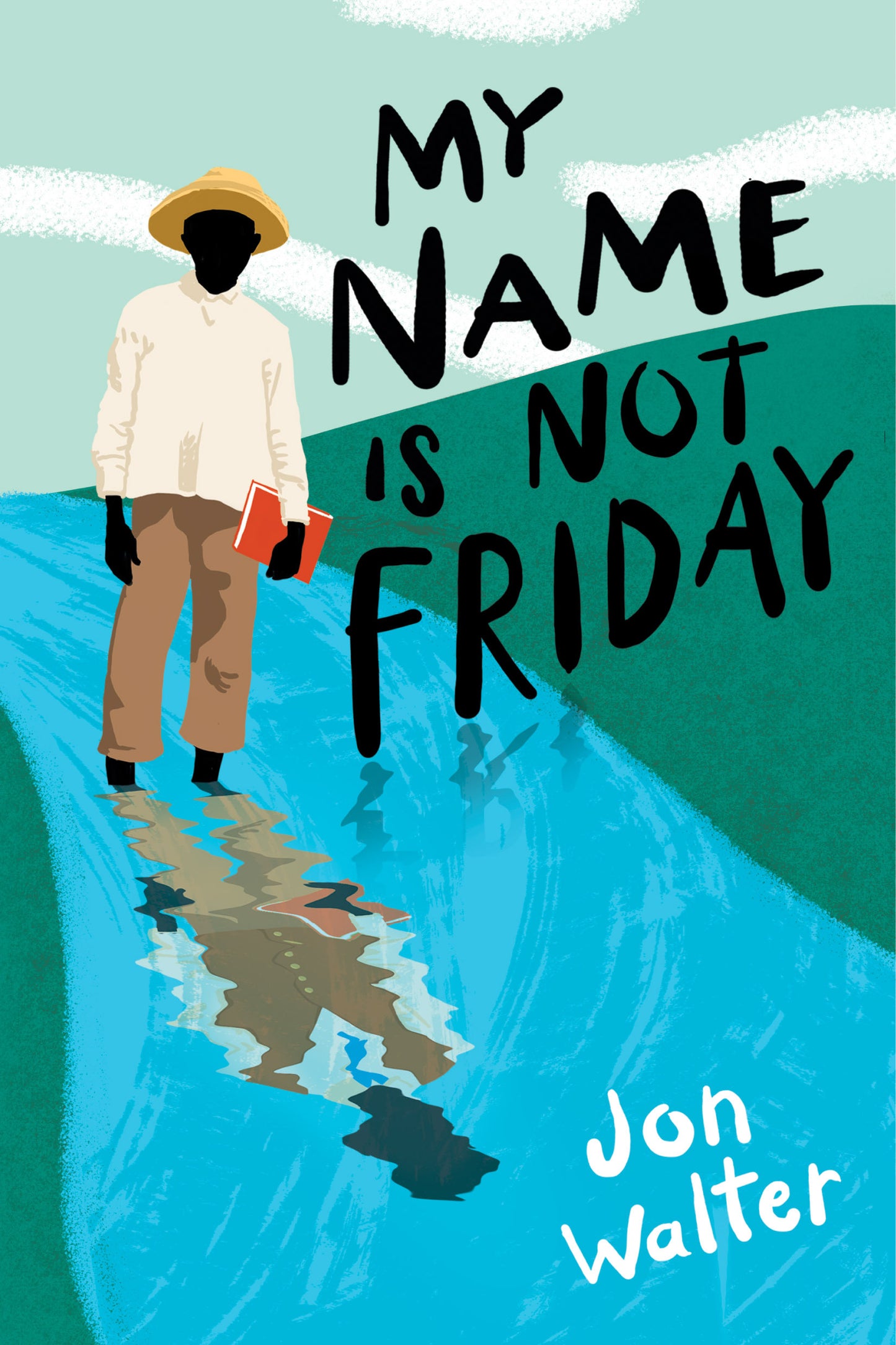 Book cover of My Name Is Not Friday by Jon Walter