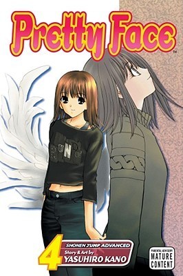 Book cover of Pretty Face, Vol. 4 by Yasuhiro Kano