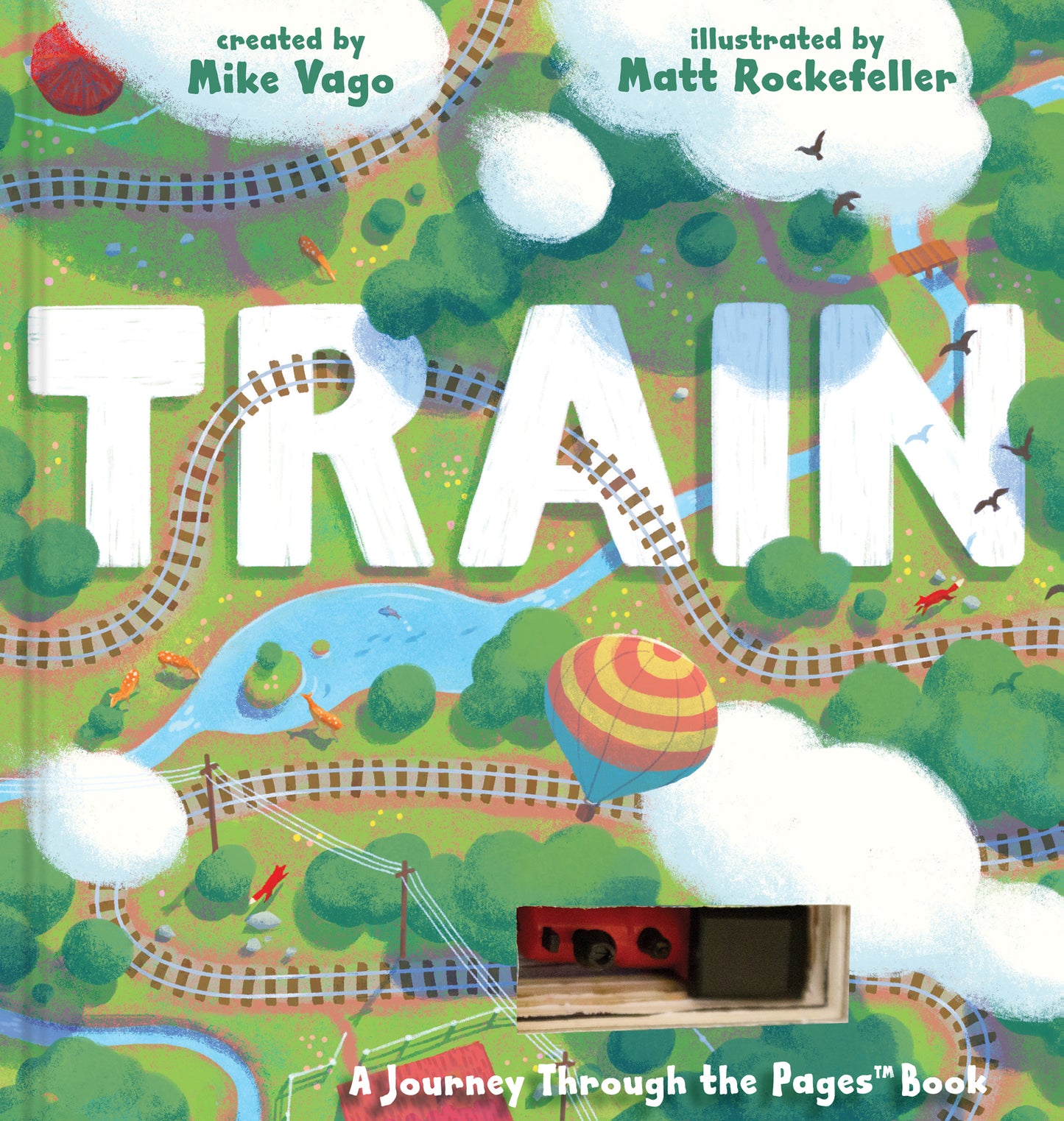 Book cover of Train: A Journey Through The Pages Book by Mike Vago, Matthew Rockefeller (Illus.)