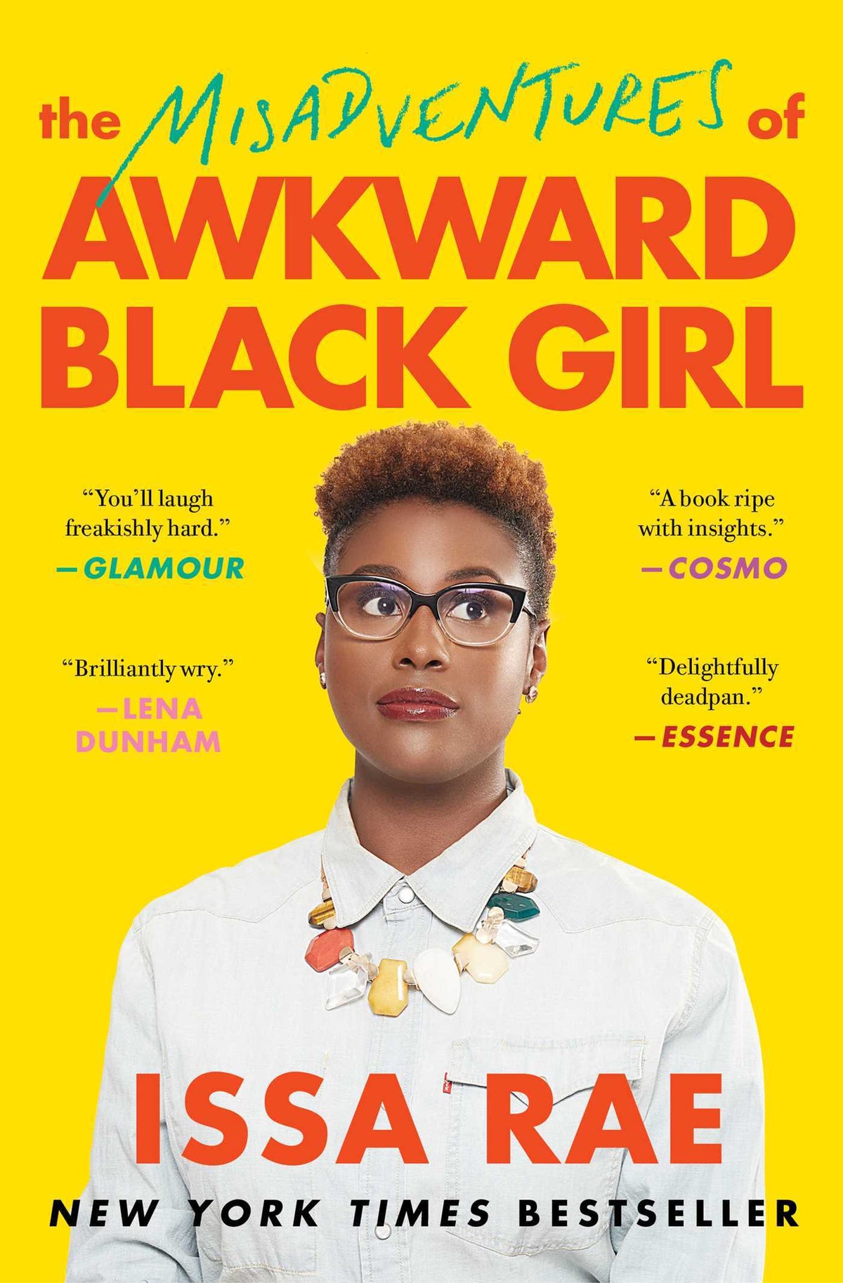 Book cover of The Misadventures Of Awkward Black Girl by Issa Rae