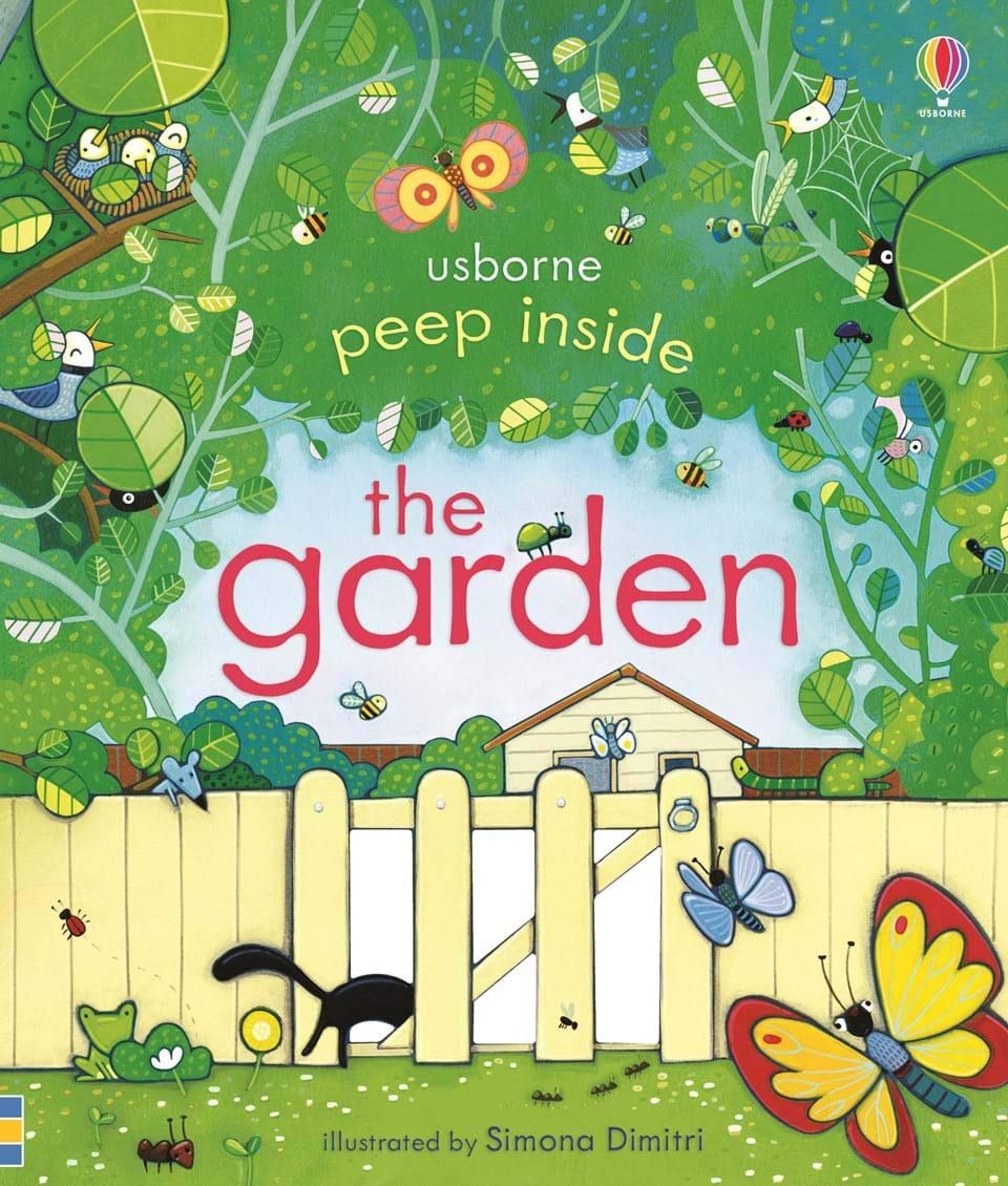 Book cover of Peep Inside: The Garden by Anna Milbourne
