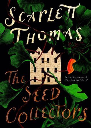 Book cover of The Seed Collectors by Scarlett Thomas