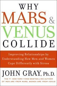 Book cover of Why Mars And Venus Collide by John  Gray