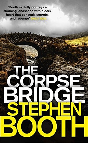 Book cover of The Corpse Bridge by Stephen Booth