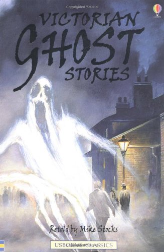 Book cover of Victorian Ghost Stories by Mike Stocks, Darrell Warner (Illus.)