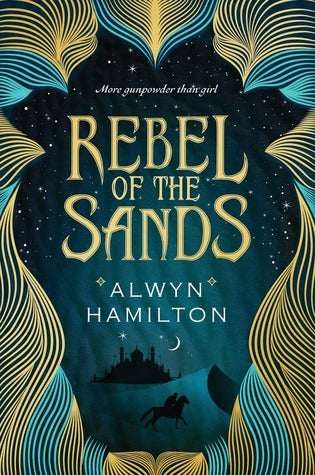 Book cover of Rebel Of The Sands by Alwyn Hamilton