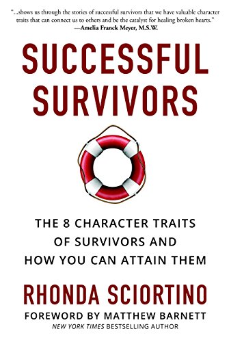 Book cover of Successful Survivors: The 8 Character Traits Of Survivors And How You Can Attain Them by Rhonda  Sciortino