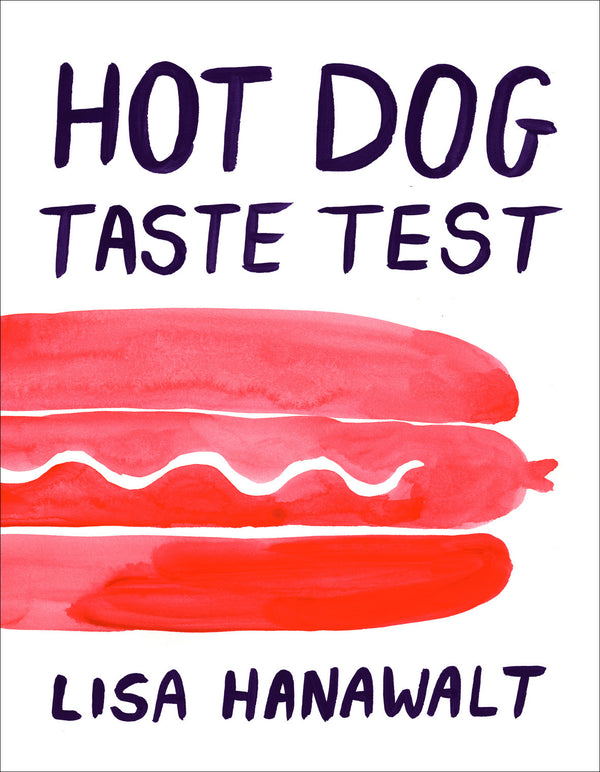 Book cover of Hot Dog Taste Test by Lisa Hanawalt