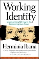 Book cover of Working Identity: Unconventional Strategies For Reinventing Your Career by Herminia Ibarra