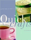 Book cover of Quick Crafts: 30 Fast and Fun Projects by Livia McRee