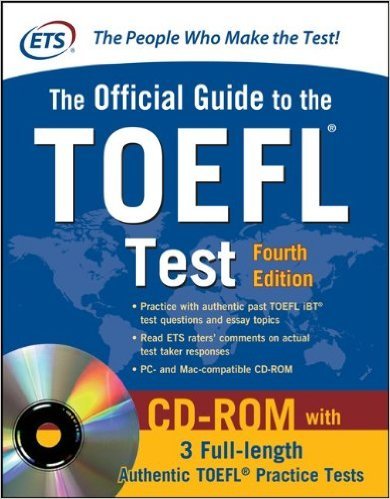 Book cover of Official Guide To The Toefl Test With Cd-Rom, 4Th Edition (Official Guide To The Toefl Ibt) 4Th Edition by Educational Testing Service