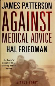 Book cover of Against Medical Advice by James  Patterson, Hal Friedman