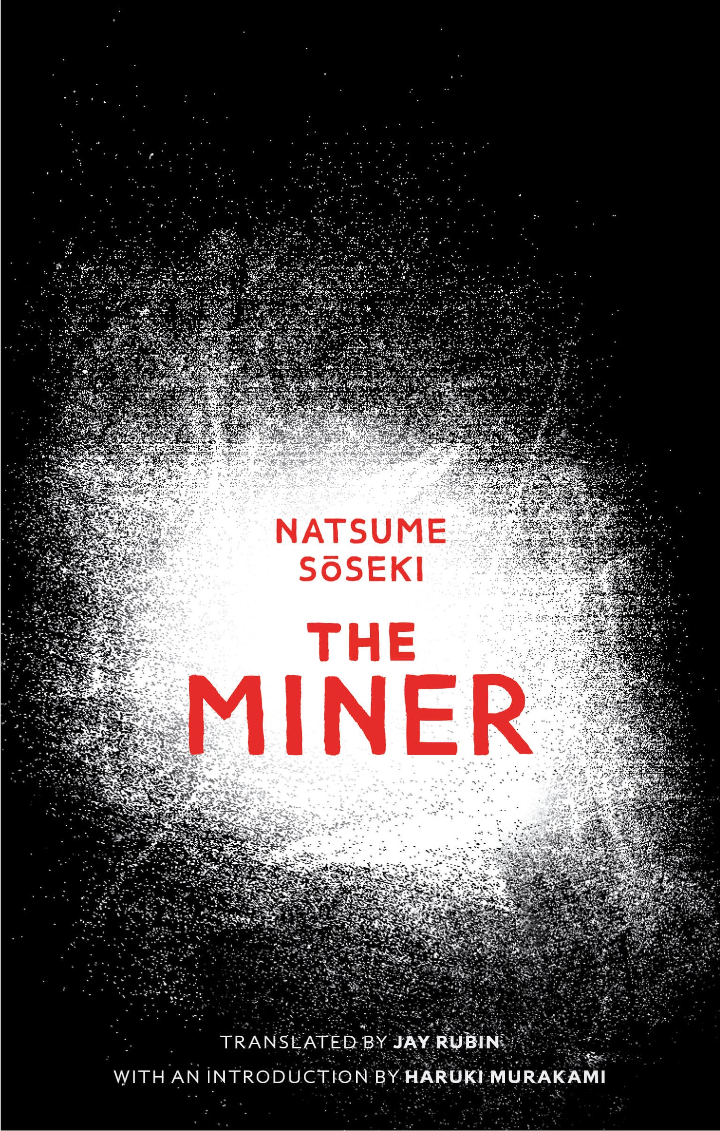 Book cover of The Miner by Natsume Sōseki, Jay Rubin (Trans.), Haruki Murakami (Introduction)