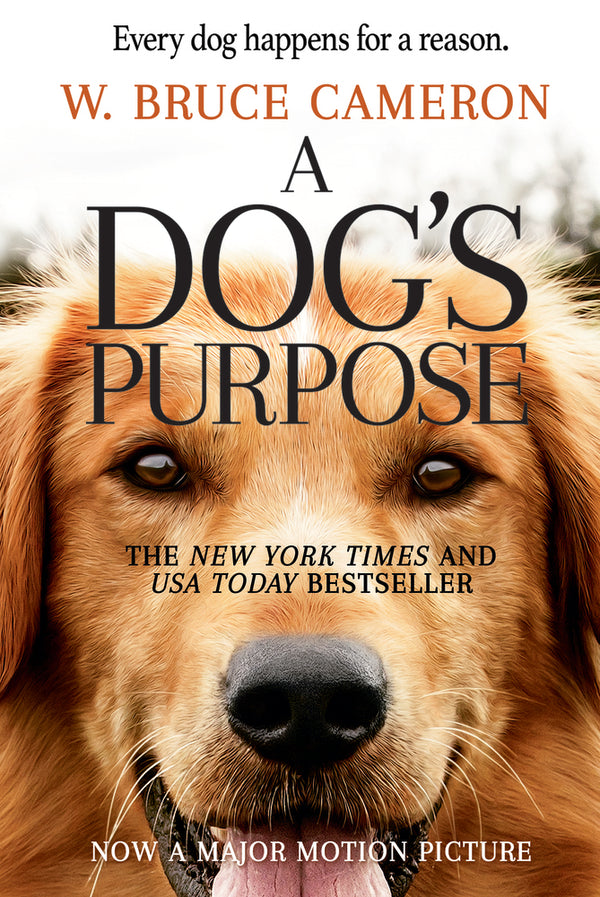 Book cover of A Dog's Purpose by W. Bruce Cameron